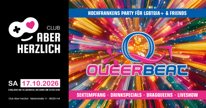 Queerbeat – Hochfrankens Party für LGBTQIA+ & Friends – Sektempfang, Dragqueens & Show