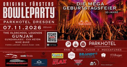 30 Jahre MEGA BIRTHDAY PARTY @ Original Försters Bowleparty