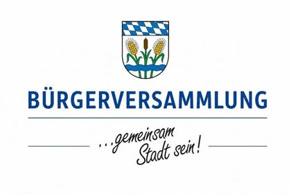 BÜRGERVERSAMMLUNG FÜR DEN STADTTEIL OLCHING