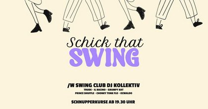 Schick That Swing: Swing Club DJ Kollektiv