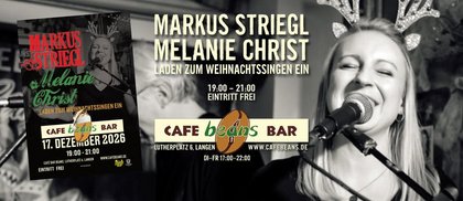 Markus Striegl & Melanie Christ - Weihnachtssingen live im Beans