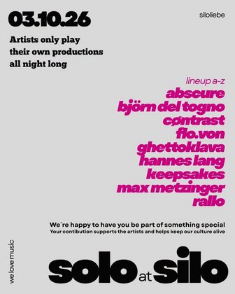 Solo at Silo - Artists only play their own produced tracks