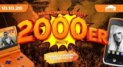 2000er Party | Braunschweigs große Nostalgienacht | Alle Hits von 2000 bis 2010 | MEC Braunschweig
