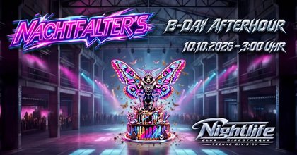 NACHTFALTER’S B-DAY AFTERHOUR