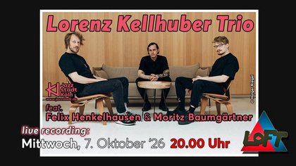 Lorenz Kellhuber Trio | live recording