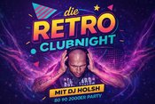 🪩 RETRO CLUBNIGHT – ENDLICH WIEDER! 🪩