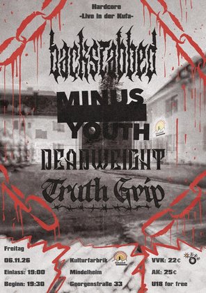 HARDCORE: Backstabbed, Minus Youth, Deadweight, Truth Grip