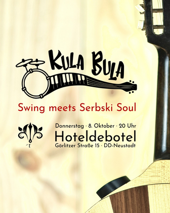 Kula Bula – Swing meets Serbski Soul