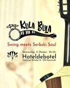 Kula Bula – Swing meets Serbski Soul