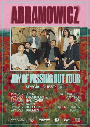 ABRAMOWICZ Joy Of Missing Out Tour Bremen 24.10.26 Tower Musikclub