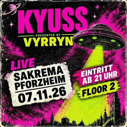 KYUSS - Presented by VYRRYN