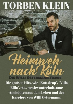TORBEN KLEIN - "Heimweh nach Köln die Willi Ostermann Revue"