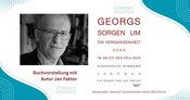 Lesung: Georgs Sorgen um die Vergangenheit