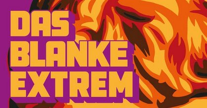 Das Blanke Extrem + Fabrik Der Freundschaft • kunstkeller o27