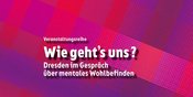 Im Gespräch: Brauchen wir mehr Vertrauen in andere? Dialogformat im Hygiene-Museum