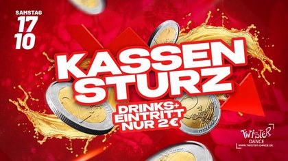 KASSENSTURZ: DRINKS & EINTRITT NUR 2,- EURO!