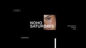 NOHO SATURDAYS