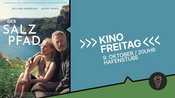 Kino-Freitag: DER SALZPFAD
