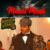 Mords Menü – Das perfekte Krimi-Dinner – Ballenstedt – Sherlock darf nicht sterben