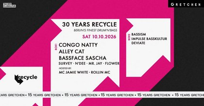 15 Years Gretchen: 30 YEARS RECYCLE ft. Congo Natty + Alley Cat