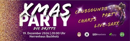 Die XMAS Party - die Dritte - im Herrenhaus Buchholz