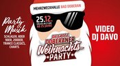 Die große Weihnachtsparty l 25.12. ab 21 Uhr l Mehrzweckhalle Bad Doberan