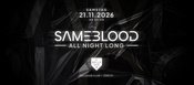 SAMEBLOOD: ALL NIGHT LONG