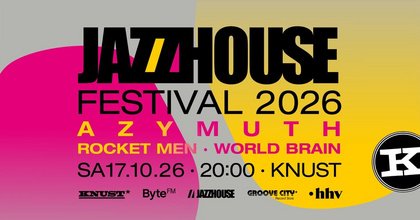 JAZZHOUSE FESTIVAL 2026: AZYMUTH + ROCKET MEN + WORLD BRAIN
