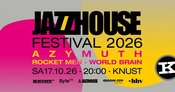 JAZZHOUSE FESTIVAL 2026: AZYMUTH + ROCKET MEN + WORLD BRAIN