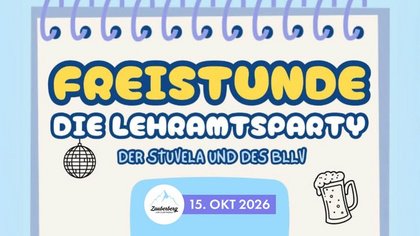 Freistunde - die Lehramtsparty | StuVeLa & BLLV Semester Opening