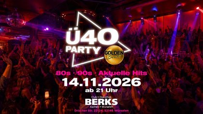 Golden Beats Ü40 Party bei Berks | Würselen