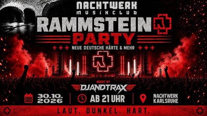 Rammstein Party mit DJ AndTraX ab 21 Uhr