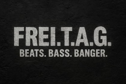 Frei.T.A.G. – Beats. Bass. Banger.
