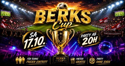 BERKS CUP - Das Turnier und die Party !