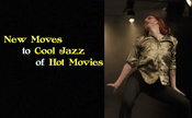 New Moves to Cool Jazz of Hot Movies (Premiere)