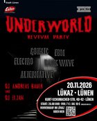 Underworld Revival Party • 20.11.26 • Lükaz, Lünen