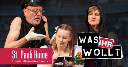 »Was ihr wollt« - Komödie frei nach Shakespeare