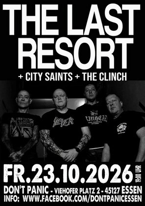 The Last Resort (No Mess, No Fuss, Just Pure Impact!) + City Saints + The Clinch