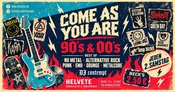 Come as you are 90's & 00's