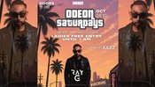 ODEON SATURDAYS W/ DJ RAY-G & DJ JULEZ