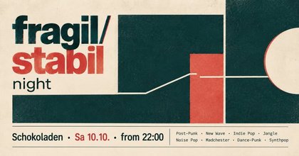 fragil/stabil night · Schokoladen