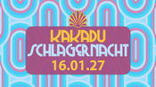 DIE KAKADU SCHLAGERNACHT