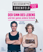 Reisegruppe Ehrenfeld - Der Sinn des Lebens und der ganze andere Scheiß - Ein Paar packts an