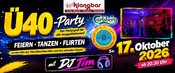Die beliebte Ü40 Tanznacht mit DJ Tim
