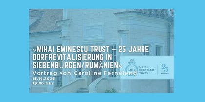 Vortrag von Caroline Fernolend: 25 Jahre Dorfrevitalisierung in Siebenbürgen/Rumänien