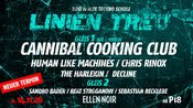 LINIEN TREU / 100% TECHNO / CANNIBAL COOKING CLUB / HUMAN LIKE MACHINES / CHRIS RINOX u.v.m
