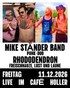MIKE STÄNDER BAND + RHODODENDRON (Live!)