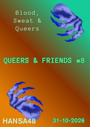 Queers & Friends # 8 - Blood, Sweat & Queers