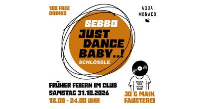 Just Dance Baby…! (FRÜHER FEIERN Edition)