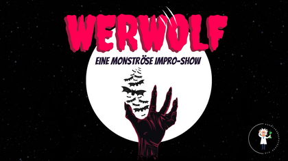Werwolf - Eine monströse Impro-Show
